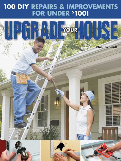Upgrade Your House (eBook): 100 DIY Repairs & Improvements For Under $100